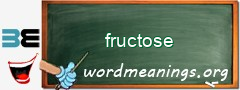 WordMeaning blackboard for fructose